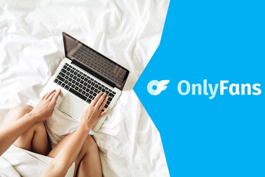 OnlyFans - cómo ganar dinero con tu contenido